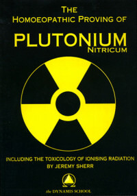 The Homeopathic Proving of Plutonium Nitricum by Jeremy Sherr, RadarOpus Homeopathic Software